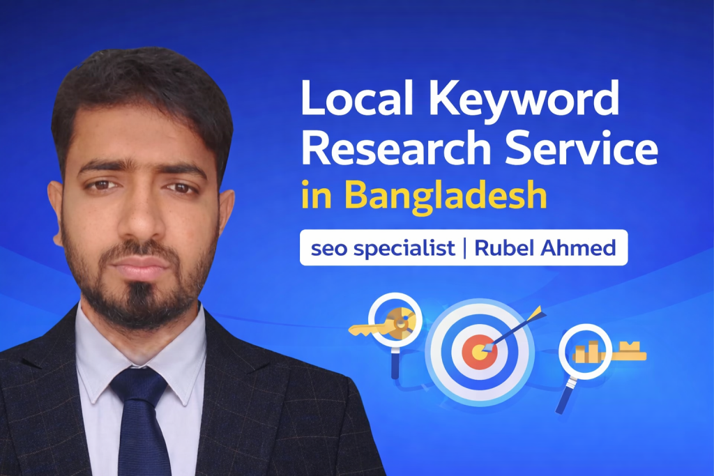 local keyword research service local seo keyword research keyword research for local business bangladesh local seo keywords local keyword research expert seo keyword research Bangladesh keyword research service near me local seo consultant Bangladesh google map keyword research local seo keyword list keyword research for gmb city-based seo keywords dhaka local seo keyword research rajshahi local seo keywords best keyword research service bd affordable seo keyword research affordable seo keyword research long tail local keywords